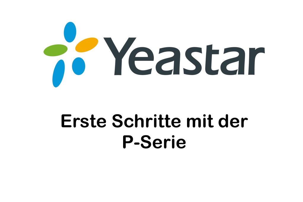 Yeastar P550 Schulung